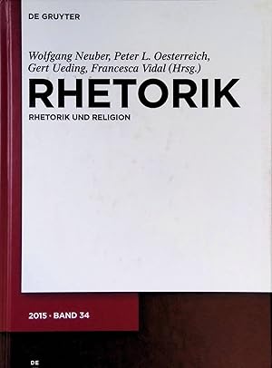 Immagine del venditore per �berredung zum Glauben - in: Rhetorik : e. internationales Jahrbuch, Bd. 34 - Rhetorik und Religion. venduto da books4less (Versandantiquariat Petra Gros GmbH & Co. KG)