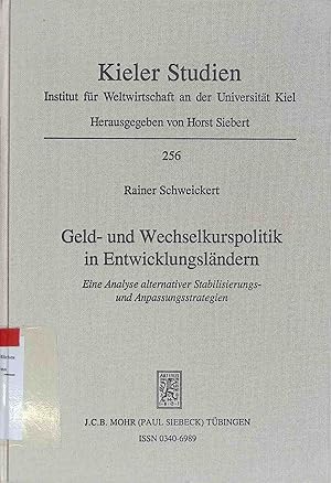 Seller image for Geld- und Wechselkurspolitik in Entwicklungsl�ndern : eine Analyse alternativer Stabilisierungs- und Anpassungsstrategien. Kieler Studien ; 256 for sale by books4less (Versandantiquariat Petra Gros GmbH & Co. KG)