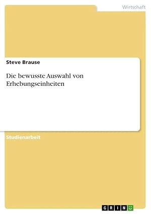 Immagine del venditore per Die bewusste Auswahl von Erhebungseinheiten venduto da preigu