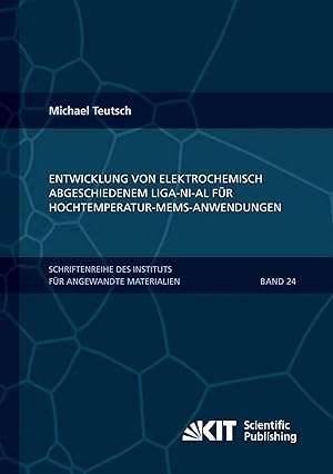 Bild des Verk�ufers f�r Entwicklung von elektrochemisch abgeschiedenem LIGA-Ni-Al f�r Hochtemperatur-MEMS-Anwendungen zum Verkauf von preigu