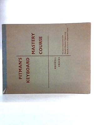 Immagine del venditore per Pitman's Keyboard Mastery Course venduto da World of Rare Books