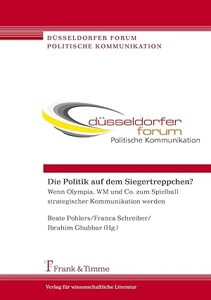 Imagen del vendedor de Die Politik auf dem Siegertreppchen? | Wenn Olympia, WM und Co. zum Spielball strategischer Kommunikation werden a la venta por preigu