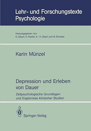 Imagen del vendedor de Depression und Erleben von Dauer | Zeitpsychologische Grundlagen und Ergebnisse klinischer Studien a la venta por preigu