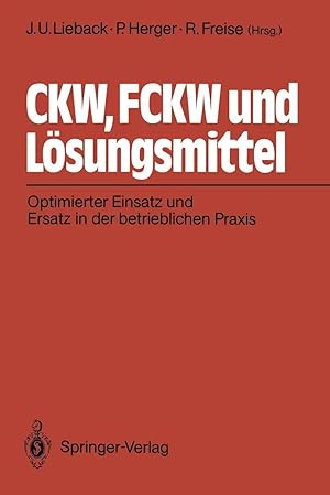 Immagine del venditore per CKW, FCKW und L�sungsmittel | Optimierter Einsatz und Ersatz in der betrieblichen Praxis venduto da preigu