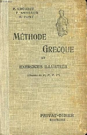 Bild des Verk�ufers f�r M�thode grecque et exercices illustr�s (Classes de 4e, 3e, 2e, 1re) - 6 e �dition. zum Verkauf von Le-Livre