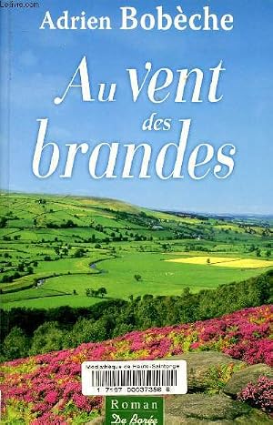 Bild des Verk�ufers f�r Au vent des brandes. zum Verkauf von Le-Livre