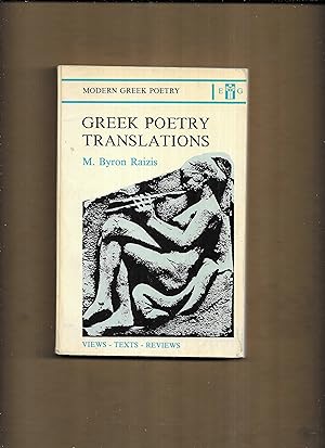 Bild des Verk�ufers f�r Greek poetry translations : views, texts, reviews [Modern Greek poetry series] zum Verkauf von Gwyn Tudur Davies