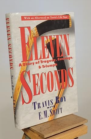 Seller image for Eleven Seconds: A Story of Tragedy, Courage & Triumph for sale by Henniker Book Farm and Gifts