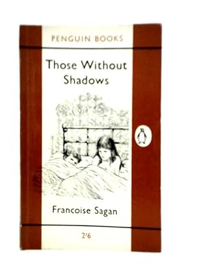 Seller image for Those Without Shadows for sale by World of Rare Books