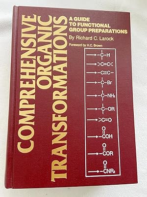 Immagine del venditore per 1989 HC Comprehensive Organic Transformations: A Guide to Functional Group Preparations venduto da Miki Store