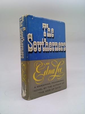 Bild des Verk�ufers f�r The Southerners By Edna Lee, a Sweeping Panoramic Novel zum Verkauf von ThriftBooksVintage