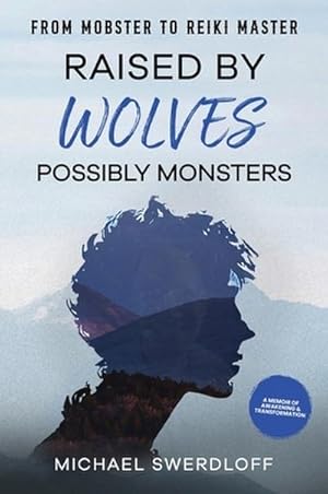 Imagen del vendedor de Raised by Wolves, Possibly Monsters a la venta por BuchWeltWeit Ludwig Meier e.K.