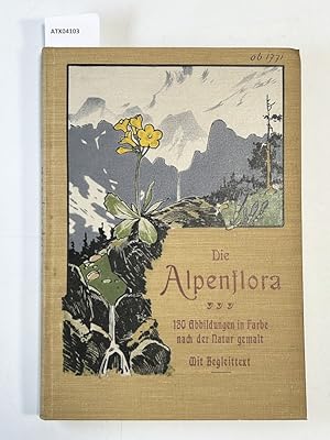 Seller image for Die Alpenflora. Mit besonderer Ber�cksichtigung der Ostalpen. for sale by Antiquariat Bookfarm