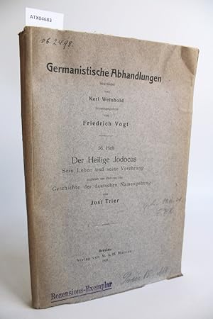 Immagine del venditore per Der Heilige Jodocus. Ein Leben und seine Verehrung, zugleich ein Beitrag zur Geschichte der deutschen Namengebung. (= Germanistische Abhandlungen, Bd. 56) venduto da Antiquariat Bookfarm