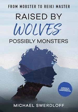 Imagen del vendedor de Raised by Wolves, Possibly Monsters a la venta por BuchWeltWeit Ludwig Meier e.K.