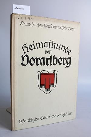 Bild des Verk�ufers f�r Heimatkunde von Vorarlberg zum Verkauf von Antiquariat Bookfarm