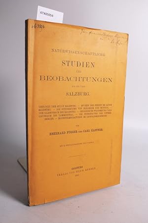 Bild des Verk�ufers f�r Naturwissenschaftliche Studien und Beobachtungen aus und �ber Salzburg. Geologie der Stadt Salzburg. Spuren der Eiszeit im Lande Salzburg. Die Steinbr�che von Bergheim und Muntigl. Der Glasenbach bei Salzburg. Geologische Wanderung �ber Grubbach ins Lammerthal. Die Petrefacten des Untersberges. Bodentemperaturen im Leoppoldskronmoor. zum Verkauf von Antiquariat Bookfarm