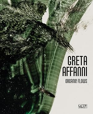 Immagine del venditore per Greta Affanni. Organic flows venduto da Libro Co. Italia Srl