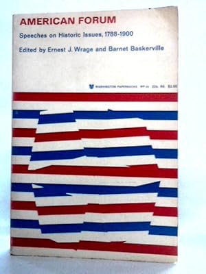 Imagen del vendedor de American Forum: Speeches On Historic Issues, 1788-1900 a la venta por World of Rare Books