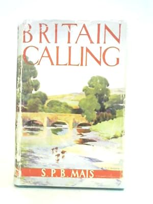 Bild des Verk�ufers f�r Britain Calling zum Verkauf von World of Rare Books