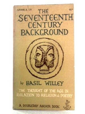 Bild des Verkufers fr The Seventeenth Century Background zum Verkauf von World of Rare Books