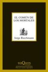 Imagen del vendedor de El com�n de los mortales a la venta por Agapea Libros