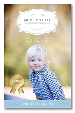 Seller image for Moms on Call | Toddler Book 15 Months-4 Years | Parenting Book 3 of 3 | 20th Anniversary Edition (Moms on Call Parenting Books) for sale by Goodwill of Greater Milwaukee and Chicago