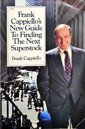 Imagen del vendedor de Frank Cappiello's New Guide to Finding the Next Superstock a la venta por clickgoodwillbooks