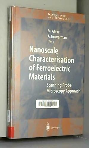 Image du vendeur pour Nanoscale Characterisation of Ferroelectric Materials: Scanning Probe Microscopy Approach mis en vente par Ammareal