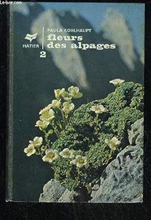 Bild des Verk�ufers f�r FLEURS DES ALPAGES VOLUME 2 zum Verkauf von Ammareal