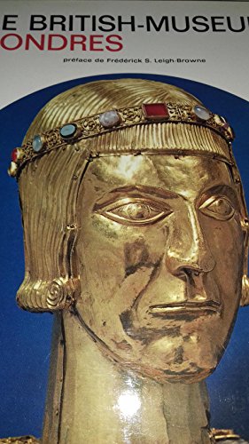 Imagen del vendedor de Le British-Museum, Londres. Collection Les Mus�es du Monde. a la venta por Ammareal