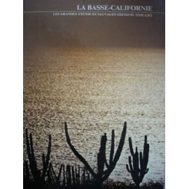 Imagen del vendedor de La Basse Californie (Les Grandes �tendues sauvages) a la venta por Ammareal