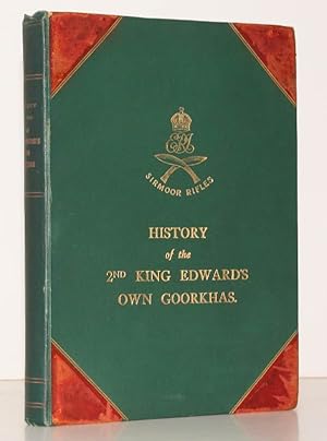 Bild des Verk�ufers f�r History of the 2nd King Edward's Own Goorkha Rifles (The Sirmoor Rifles). NEAR FINE EX-RMA SANDHURST COPY IN PUBLISHER'S BINDING zum Verkauf von Island Books