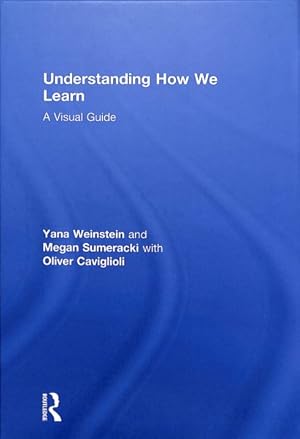 Seller image for Understanding How We Learn : A Visual Guide for sale by GreatBookPrices