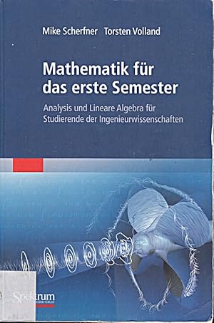 Seller image for Mathematik f�r das erste Semester: Analysis und Lineare Algebra f�r Studierende der Ingenieurwissenschaften [Taschenbuch] for sale by Die Buchgeister