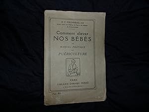 Seller image for Comment �lever nos b�b�s ou manuel pratique de pu�riculture for sale by Le Temps Retrouv�