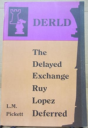 Imagen del vendedor de DERLD The Delayed Exhange Ruy Lopez Deferred a la venta por Midway Book Store (ABAA)
