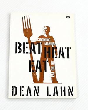 Bild des Verk�ufers f�r Beat Heat Eat Cooking Manual zum Verkauf von Adelaide Booksellers