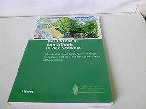 Bild des Verk�ufers f�r Das Potenzial von Wildnis in der Schweiz (Bristol-Schriftenreihe) zum Verkauf von ABC Versand e.K.