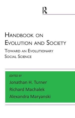 Immagine del venditore per Handbook on Evolution and Society : Toward an Evolutionary Social Science venduto da GreatBookPrices