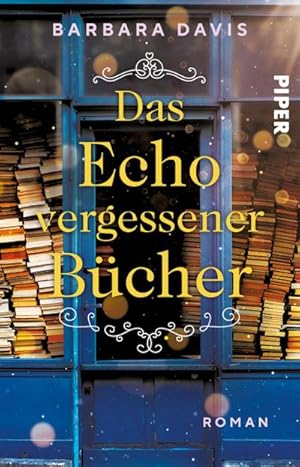 Bild des Verk�ufers f�r Das Echo vergessener B�cher : Roman | Ein ergreifender Frauenroman auf zwei Zeitebenen zum Verkauf von AHA-BUCH GmbH