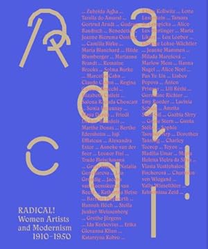 Bild des Verk�ufers f�r Radical! Women Artists and Modernisms 1910-1950 : 1910-1950 zum Verkauf von AHA-BUCH GmbH