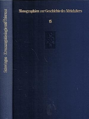 Bild des Verk�ufers f�r Kreuzzugsideologie und Toleranz. Studien zu Wilhelm von Tyrus (Monographien zur Geschichte des Mittelalters Band 15) zum Verkauf von Paderbuch e.Kfm. Inh. Ralf R. Eichmann