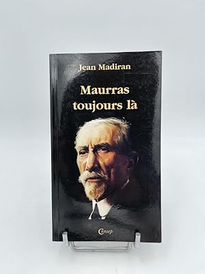 Seller image for Maurras toujours l� for sale by LIBRAIRIE GIL-ARTGIL SARL