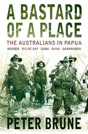 Immagine del venditore per A Bastard of a Place: The Australians in Papua venduto da WeBuyBooks