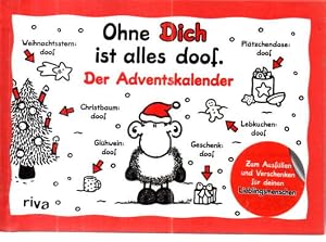 Bild des Verk�ufers f�r Ohne Dich ist alles doof. Der Adventskalender. Zum Ausf�llen und Verschenken f�r deinen Lieblingsmenschen. zum Verkauf von Leonardu