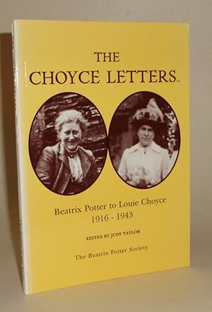 Immagine del venditore per The Choyce Letters: Beatrix Potter to Louie Choyce 1916-1943 venduto da Azarat Books