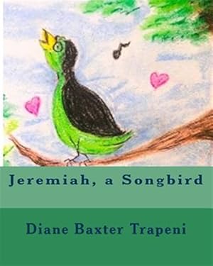 Immagine del venditore per Jeremiah, a Songbird venduto da GreatBookPrices