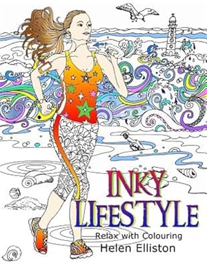 Immagine del venditore per Inky Lifestyle : 50 Anti-stress Adult Colouring Book Illustrations venduto da GreatBookPrices