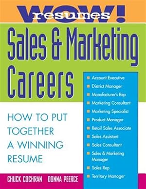 Bild des Verk�ufers f�r Wow! Resumes for Sales & Marketing Careers : How to Put Together a Winning Resume zum Verkauf von GreatBookPrices